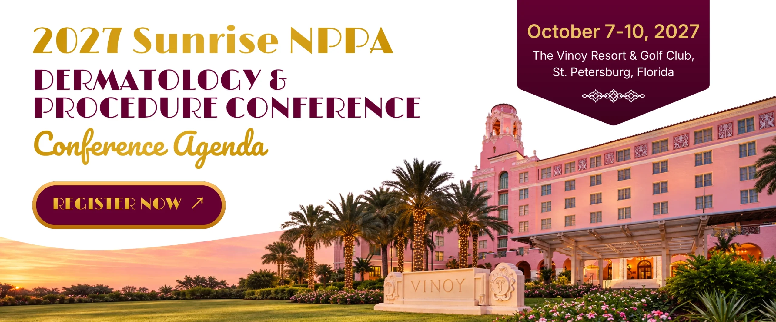 2027 Sunrise NPPA Dermatology & Procedure Conference agenda, October 7–10, 2027, at The Vinoy Resort & Golf Club, St. Petersburg, Florida.
